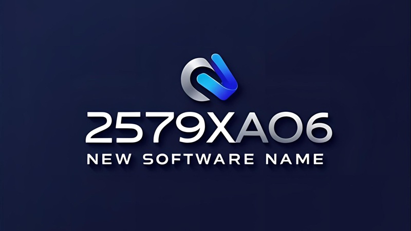 2579xao6 New Software Name