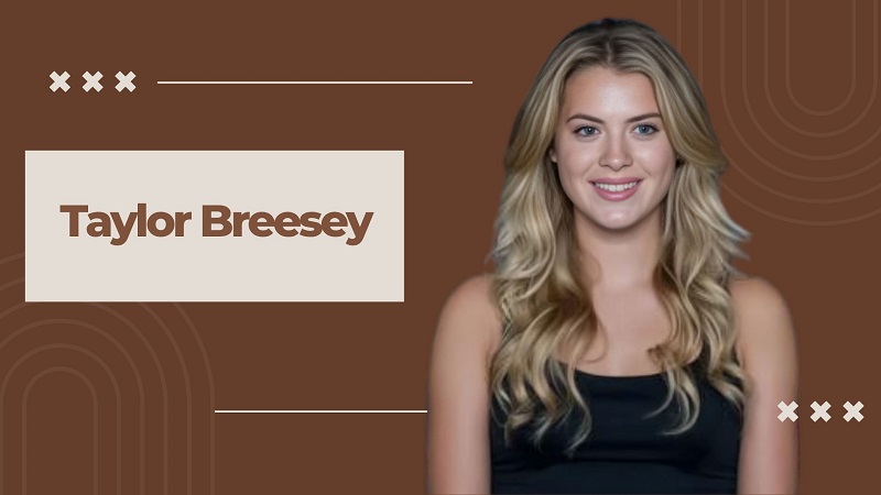 Taylor​‍​‌‍​‍‌​‍​‌‍​‍‌ Breesey Face Reveal